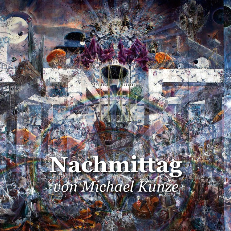 Nachmittag von Michael Kunze